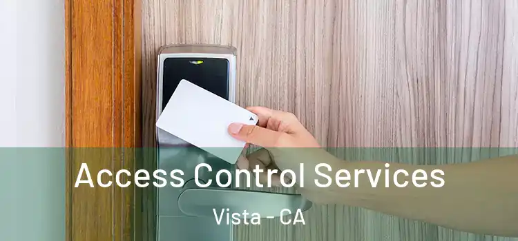 Access Control Services Vista - CA