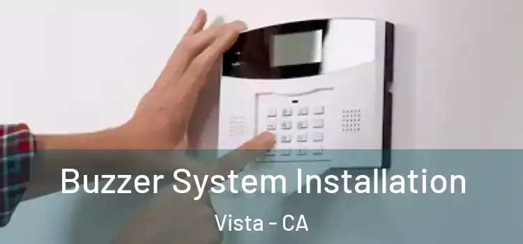 Buzzer System Installation Vista - CA