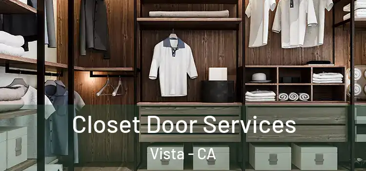 Closet Door Services Vista - CA