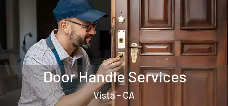 Door Handle Services Vista - CA