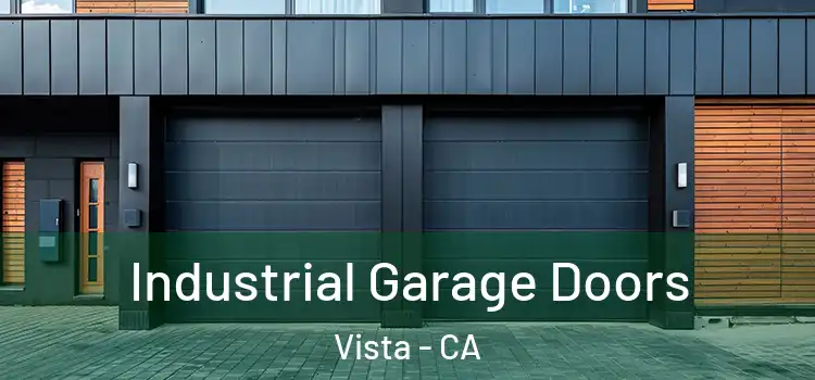  Industrial Garage Doors Vista - CA