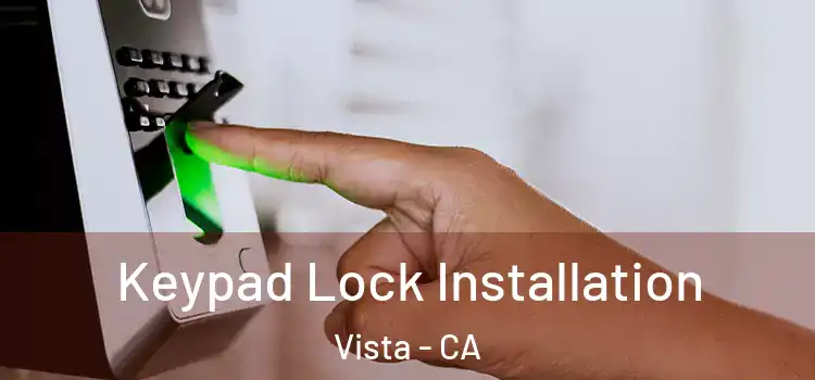 Keypad Lock Installation Vista - CA