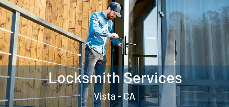  Locksmith Services Vista - CA