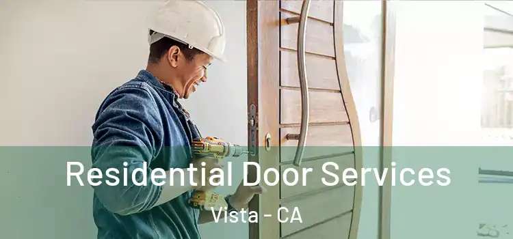 Residential Door Services Vista - CA