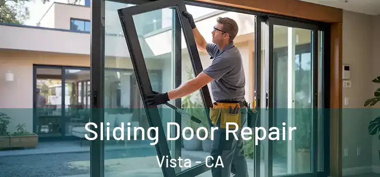 Sliding Door Repair Vista - CA
